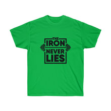 Load image into Gallery viewer, The Iron Never Lies Ultra Cotton T-Shirt