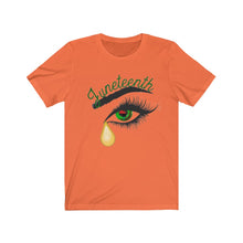 Load image into Gallery viewer, Juneteenth With Eye And Tear Tee
