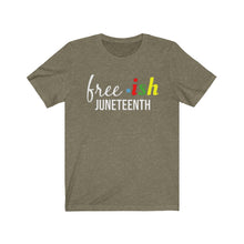 Load image into Gallery viewer, Free ish Juneteenth Tee