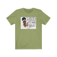 Load image into Gallery viewer, Coffee And Jesus T-Shirt, Religious African American T-Shirt