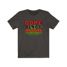 Load image into Gallery viewer, African American T-Shirts | Dope Black Mom