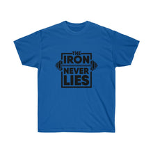 Load image into Gallery viewer, The Iron Never Lies Ultra Cotton T-Shirt