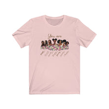 Load image into Gallery viewer, You Are Bible Verse T-Shirt, African American T-Shirt