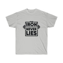 Load image into Gallery viewer, The Iron Never Lies Ultra Cotton T-Shirt