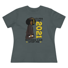 Load image into Gallery viewer, Women's Premium Nothing Can Stop Me Shirt, High School Seniors 2021, College Grad Gift