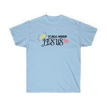 Load image into Gallery viewer, Y'all Need Jesus Ultra Cotton Christian T-Shirt