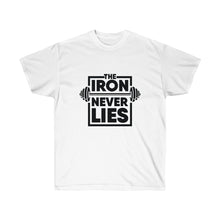 Load image into Gallery viewer, The Iron Never Lies Ultra Cotton T-Shirt