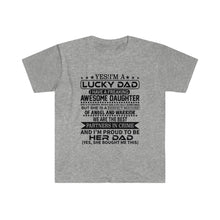Load image into Gallery viewer, Yes! I'm A Lucky Dad Softstyle T-Shirt