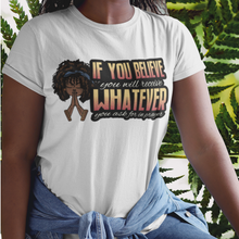 Load image into Gallery viewer, African American young black Christian woman praying with the words If you believe you will receive whatever you ask for in prayer.