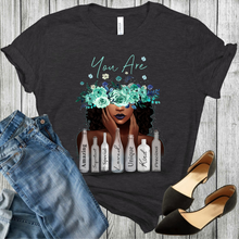 Load image into Gallery viewer, You Are T-Shirt, African American T-Shirt