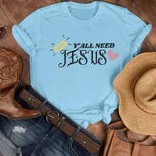 Load image into Gallery viewer, Y'all Need Jesus T-Shirt religious light blue