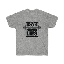 Load image into Gallery viewer, The Iron Never Lies Ultra Cotton T-Shirt