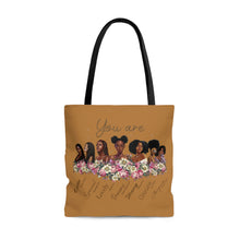 Load image into Gallery viewer, You Are Tote Bag