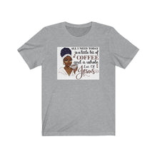 Load image into Gallery viewer, Coffee And Jesus T-Shirt, Religious African American T-Shirt