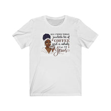 Load image into Gallery viewer, Coffee And Jesus T-Shirt, Religious African American T-Shirt