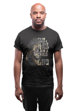 Load image into Gallery viewer, Christian t-shirt I'm no longer a slave to fear I am a child of God