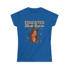 Load image into Gallery viewer, Educated Black Queen Women&#39;s Softstyle Tee
