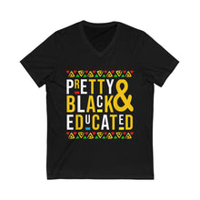 Load image into Gallery viewer, Pretty Black &amp; Educated Short Sleeve V-Neck Tee
