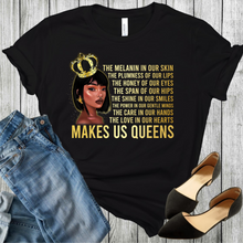 Load image into Gallery viewer, African American black woman wearing a crown with gold earing and gold words on a black t-shirt. Black shoes and blue jeans is at the bottom of the picture corners.
