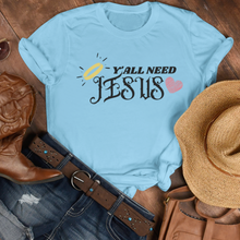 Load image into Gallery viewer, Y&#39;all Need Jesus T-Shirt religious light blue
