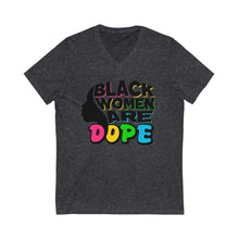 Load image into Gallery viewer, Black Women Are Dope Unisex V-Neck T-Shirt
