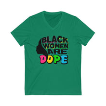 Load image into Gallery viewer, Black Women Are Dope Unisex V-Neck T-Shirt
