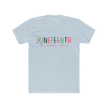 Load image into Gallery viewer, Juneteenth Men&#39;s Cotton Crew Tee
