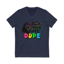 Load image into Gallery viewer, Black Women Are Dope Unisex V-Neck T-Shirt
