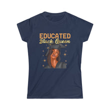 Load image into Gallery viewer, Educated Black Queen Women&#39;s Softstyle Tee
